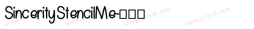 Sincerity Stencil Me字体转换